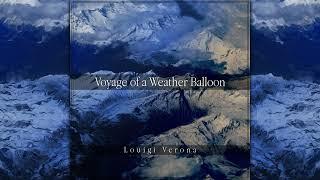 Louigi Verona - Voyage of a Weather Balloon [Full Album]