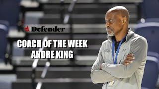 Coach of the Week - Andre King