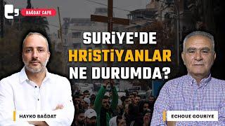 Suriye'de Hristiyanlar ne durumda? | Konuk: Echoue Gouriye | #BağdatCafe