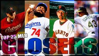 Top 25 CLOSERS In MLB HISTORY - ELITE Relief Pitchers!!