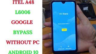 itel A48 L6006 FRP/Google Lock Bypass Without PC Android 10 100%OK | itel l6006l frp bypass