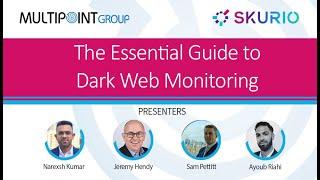 SKURIO Webinar: The Essential Guide To Dark Web Monitoring