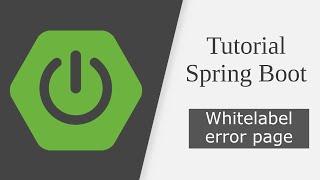 Spring Boot tutorial - Whitelabel error page