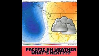 Pacific Northwest Weather Update! May 20th