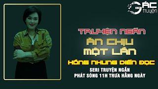 GÁC TRUYỆN: ĂN CHỊU MỘT LẦN - TRUYỆN TÂM LÝ XÃ HỘI