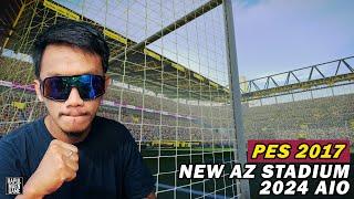 PES 2017 NEW AZ STADIUM 2023/2024 AIO - PES 2017 - PES 2017 INDONESIA