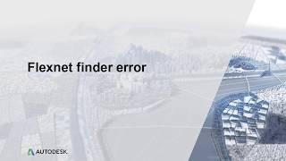 Flexnet License Finder prompts when loading Autodesk software