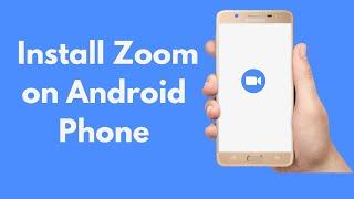 How to Install Zoom on Android Phone (Quick & Simple)