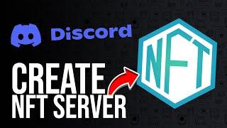 How to Set up NFT Discord Server | NFT Art Tutorial