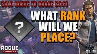 FINAL PLACEMENT GAME - SOLO QUEUE TO ROGUE S4:E1 (Rogue Company Ranked Gameplay)