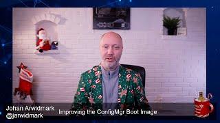 ConfigMas 2022 - Episode 21 - Improving the ConfigMgr Boot Image