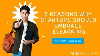 5 Reasons Why Startups Should Embrace eLearning