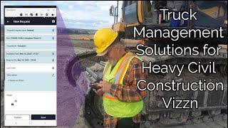 Truck Management Solution for Heavy Civil Construction - Vizzn