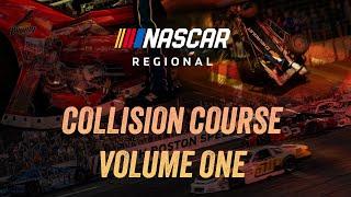 NASCAR Regional Collision Course Volume One