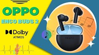 OPPO ENCO BUDS 2 | Dolby Atmos | Best Earbuds Under ₹ 1*99/-