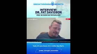 Introducing our special guest Phd. in Exercise Physiology, Dr. Pat Davidson