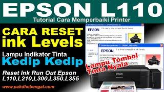 Cara Reset Manual Ink Level Printer Epson L110 L210 L300 L350 L355 Lampu Tombol Tinta Nyala