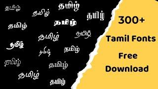 300+ Tamil Fonts Free Download for Editing