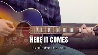 The Stone Roses - Here It Comes (cover)