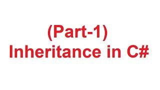 Inheritance in C# | Inheritance in CSharp with Examples