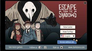 Escape from the Shadows FULL Walkthrough [Dark Dome]