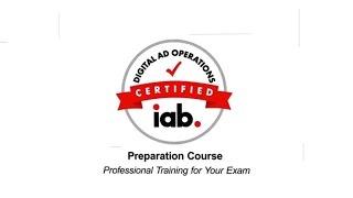 IAB Digital Ad Operations Certification Exam Prep Course