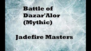 Wow - Solo Monk - Battle of Dazar'Alor (Mythic mode) - Jadefire Masters - 10.0.7