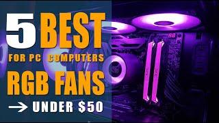 Top 5 Best RGB Fans Under 50 | Budget Friendly | Top Sellers on Amazon