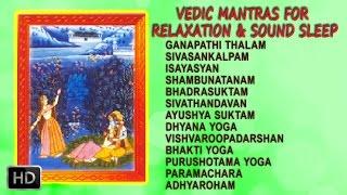 Vedic Mantras for Relaxation And Sound Sleep - Dr.R.Thiagaran
