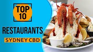 Top 10 Best Restaurants in Sydney's CBD