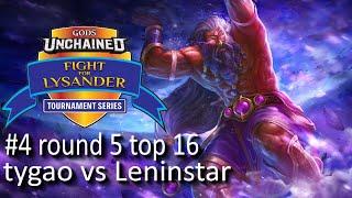 Fight for Lysander #4 round 5 - tygao vs Lenistar - Gods Unchained