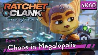 Ratchet & Clank: Rift Apart [4K60 HDR] Part 1 - Chaos in Megalopolis!