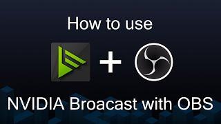 How to use NVIDIA Broadcast to remove noise in OBS