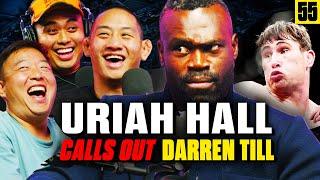 Uriah Hall CALLS OUT Darren Till & Reveals His Crazy UFC Journey - Ep 55 - The Casuals MMA