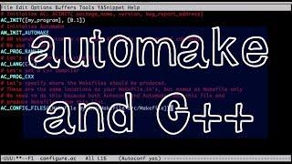 Automake C++ Tutorial: Building a simple C++ project with automake autoconf