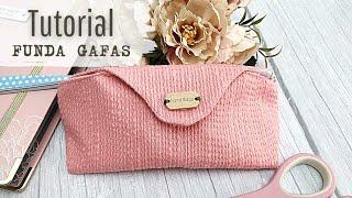 Ideas con Tela para Vender  FUNDA PARA GAFAS - Aprovechar 2 retales - Patrones GRATIS-