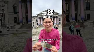 Mit 5€ in MÜNCHEN ESSEN?!#food #lowbudget