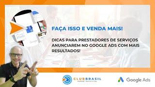 AS MELHORES DICAS PARA PRESTADORES DE SERVIÇOS ANUNCIAREM NO GOOGLE ADS FAÇA ISSO E VENDA MAIS!