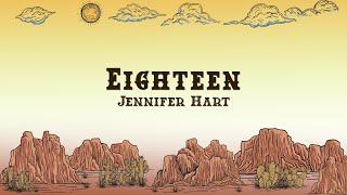 Jennifer Hart - 18 (Lyrics)