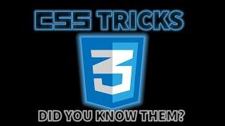 6 CSS Tricks You Didn't Know!