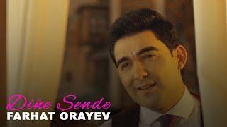 Farhat Orayev - Diňe sende (Official Music Video)