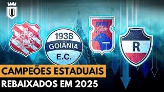 O que aconteceu? Campeões estaduais que foram rebaixados em 2025 | UD LISTAS