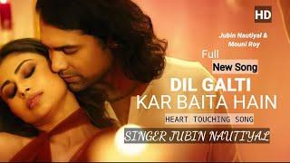 Dil Galti Kar Baitha Hain | Lyrics India | Meet Bros Ft.Jubin Nautiyal | Mouni Roy| Manoj M |