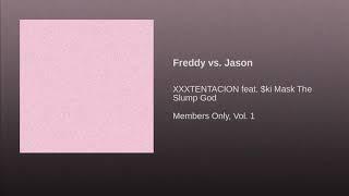 xxxtentacion ft. Ski Mask “The Slump God” - Freddy vs. Jason