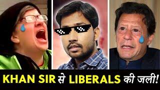 Khan Sir Causes LIBERAL MELTDOWN! | I was wrong About Khan Sir GS