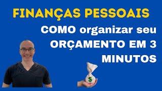 Finanças Pessoais - Como organizar seu orçamento em 3 minutos - contas em ordem