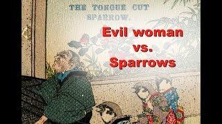 The Tongue-Cut Sparrow: Japanese Fairy Tale (Storytime)