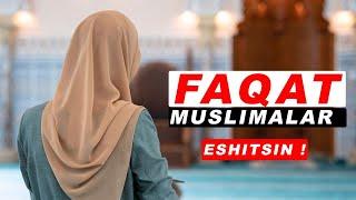 FAQAT MUSLIMALAR ESHITSIN ! ~ ABDULLOH DOMLA | ФАҚАТ МУСЛИМАЛАР ЭШИТСИН ! ~ АБДУЛЛОҲ ДОМЛА