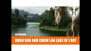 KHAO SOK AND CHEW LAN LAKE in 1 day