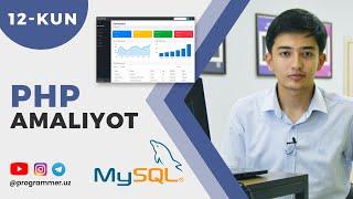  Admin Panel ishlab chiqish - MySQL  - PHP Dasturlash tili - 12/21 KUN